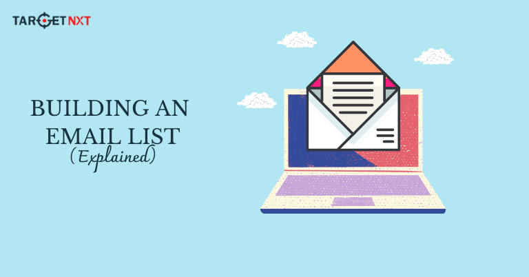 6 Best Email List Building Practices That Work in 2021